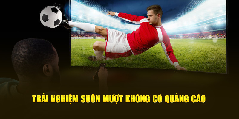 CakhiaTV – Xem trực tiếp bóng đá U23 Châu Á trọn cảm xúc 16 Trải nghiệm suôn mượt không có quảng cáo