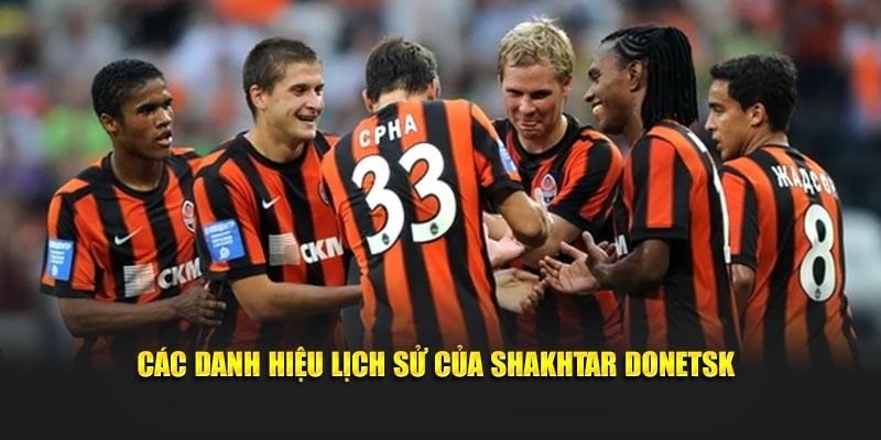 Các danh hiệu lịch sử của Shakhtar Donetsk